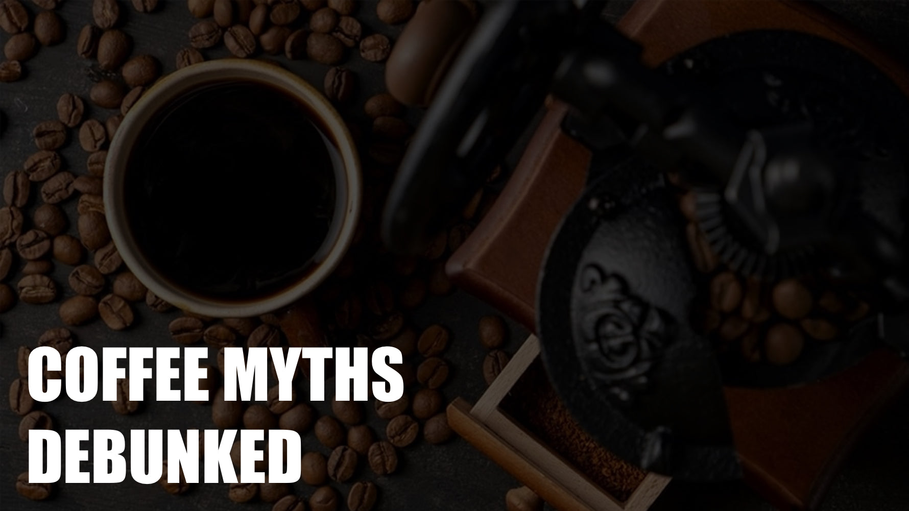 Coffee Myths Debunked