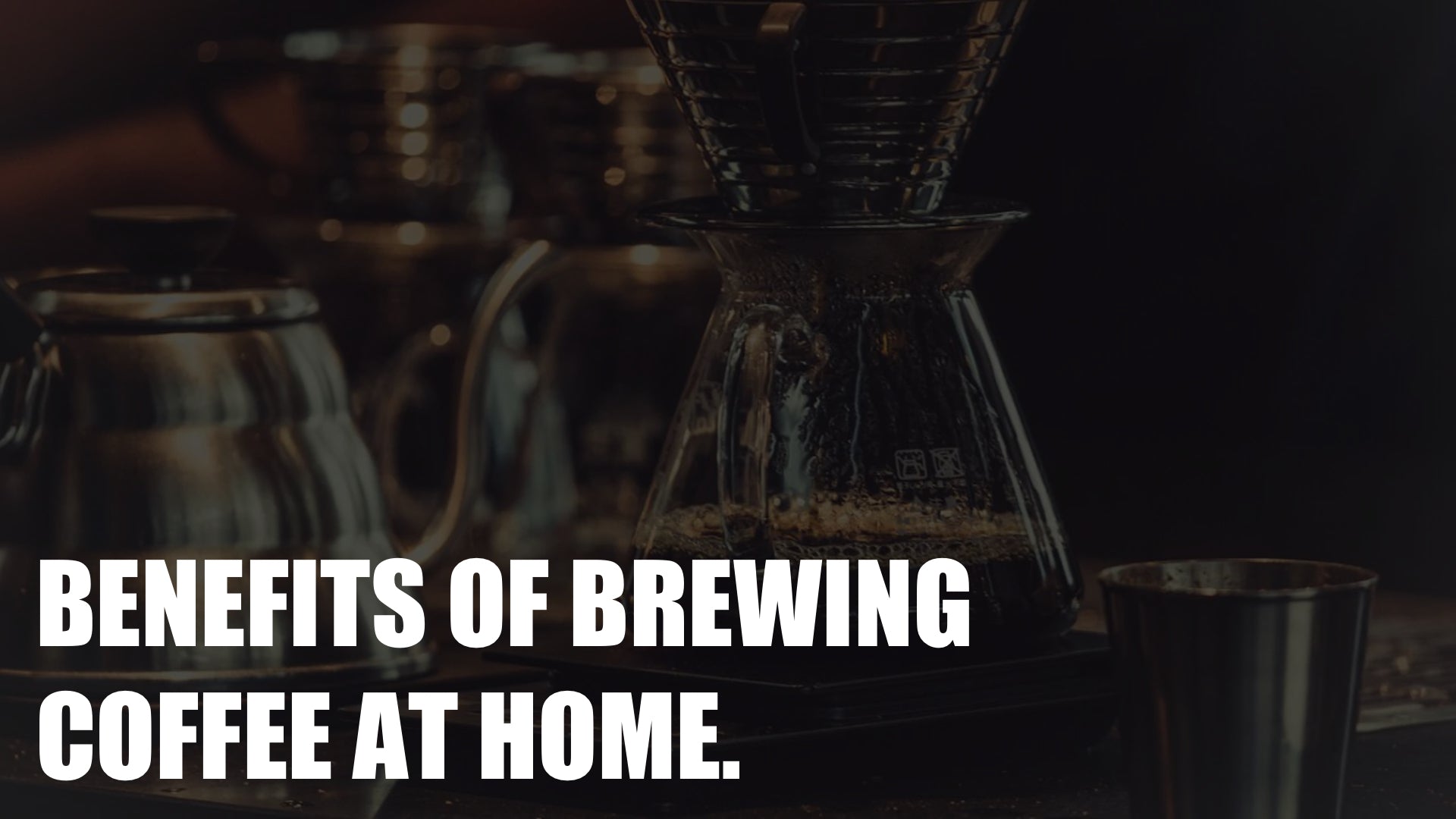 Benefits Of Brewing Coffee At Home