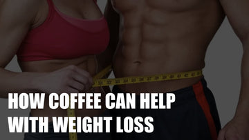 How Coffee Can Help With Weight Loss