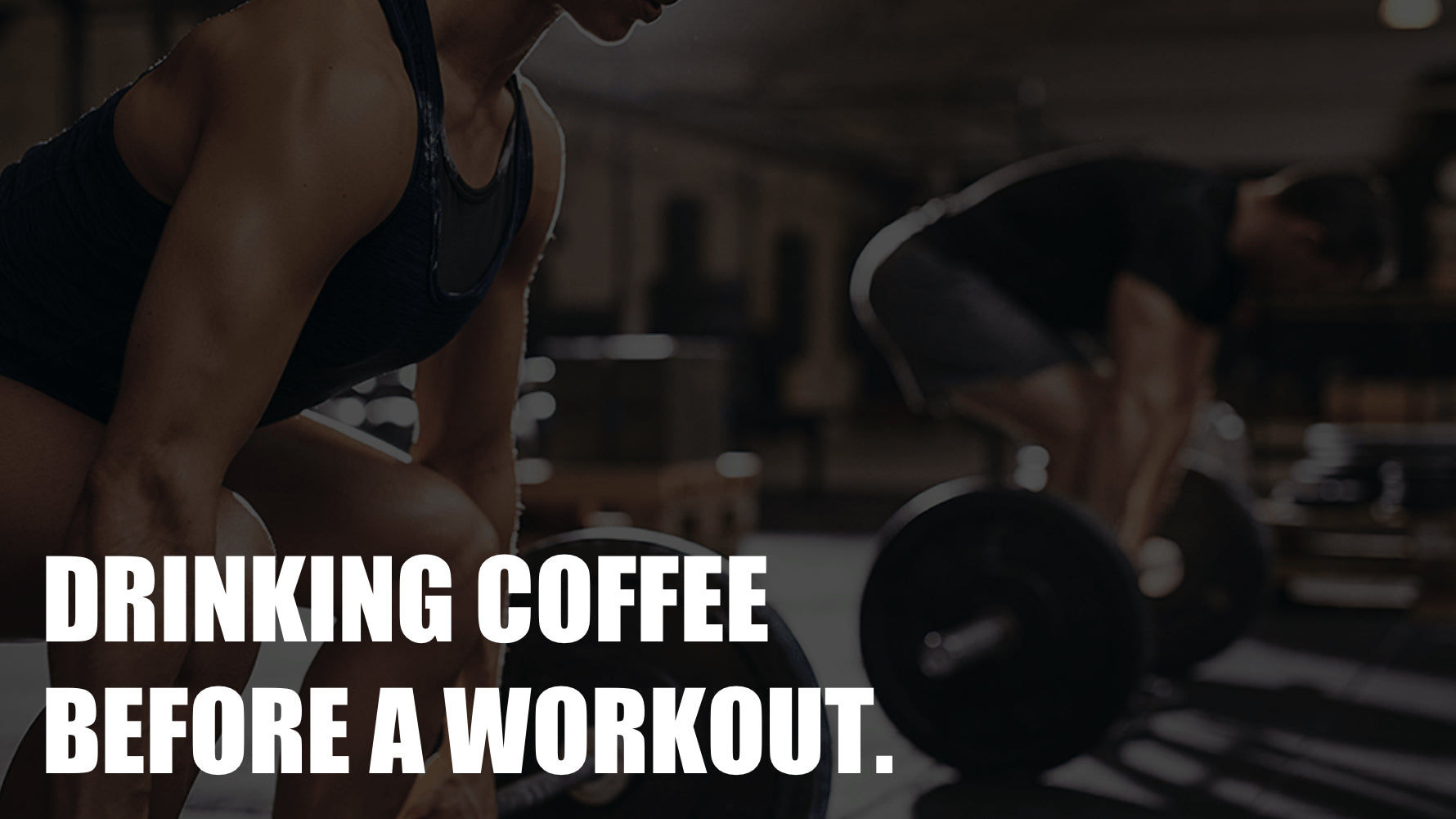 Drinking Coffee Before A Workout