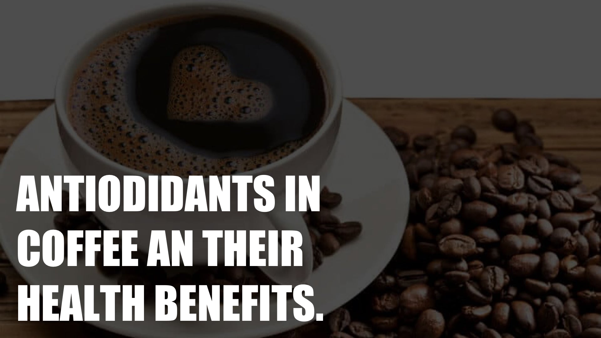 Antioxidants in Coffee And Their Health Benefits