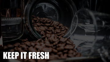 Keep It Fresh - Keeping Your Coffee Beans Fresh longer.
